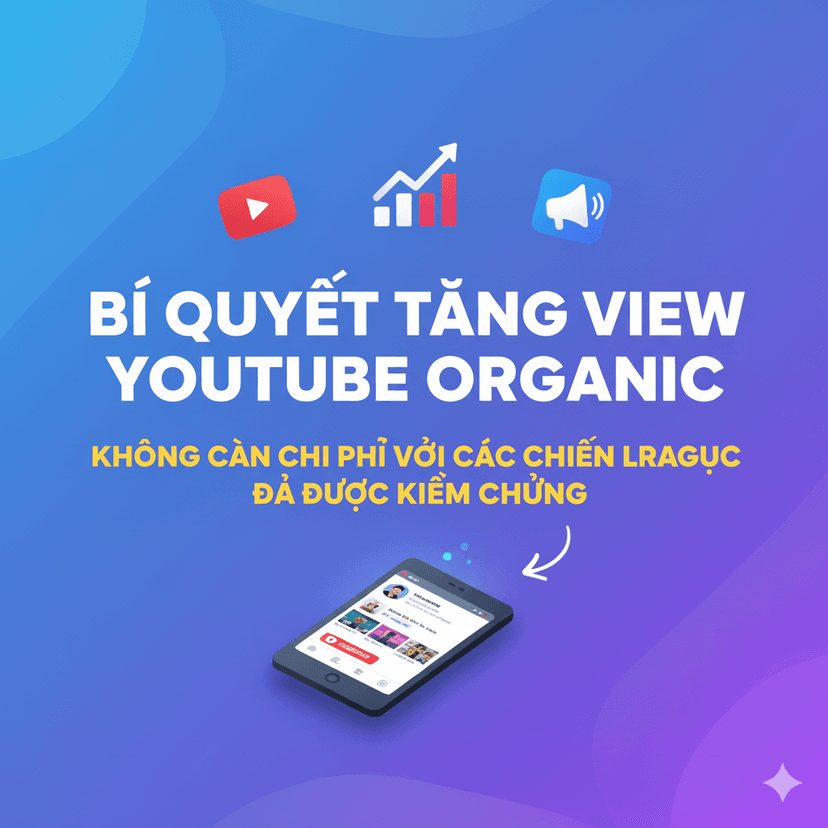 10 Cách Tăng View YouTube Tự Nhiên & Hiệu Quả 2024
